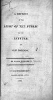 A defence of the right of the public to the Batture of New Orleans