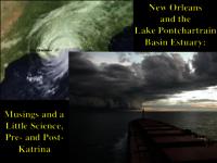 New Orleans and the Lake Pontchartrain Basin Estuary: Musings Pre- and Post- Katrina (NADS presentation)