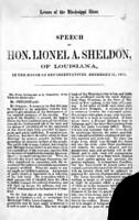 Levees of the Mississippi river. Speech of Hon. Lionel A. Sheldon ... in the House of Representatives, December 21, 1871