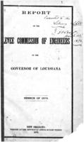 Report of the Leveen Commission of Engineers to the Governor of Louisiana: Session of 1876.