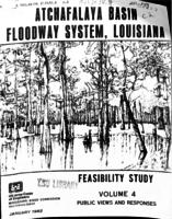 Atchafalaya Basin floodway system, Louisiana, Feasibility Study 4, public views and responses