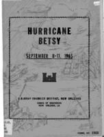 Report on Hurricane Betsy 8-11 September 1965 in the U.S. Army Engineer District, New Orleans